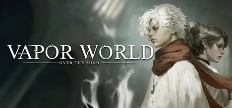 【游戏】蒸汽世界（Vapor World: Over The Mind）安装与下载
